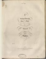 3 bagatelles pour la flûte avec accompagnement de piano : sur des motifs de l'opéra de G. Onslow Guise ou Les états de Blois  : opéra 76